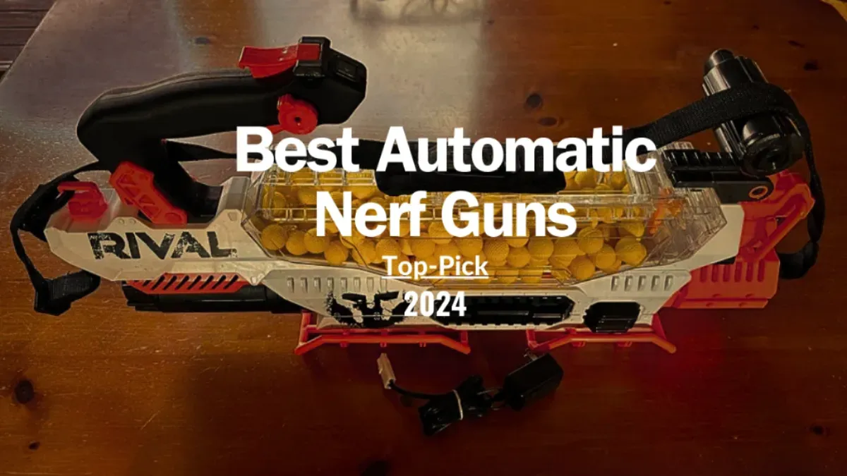 Best Automatic Nerf Guns