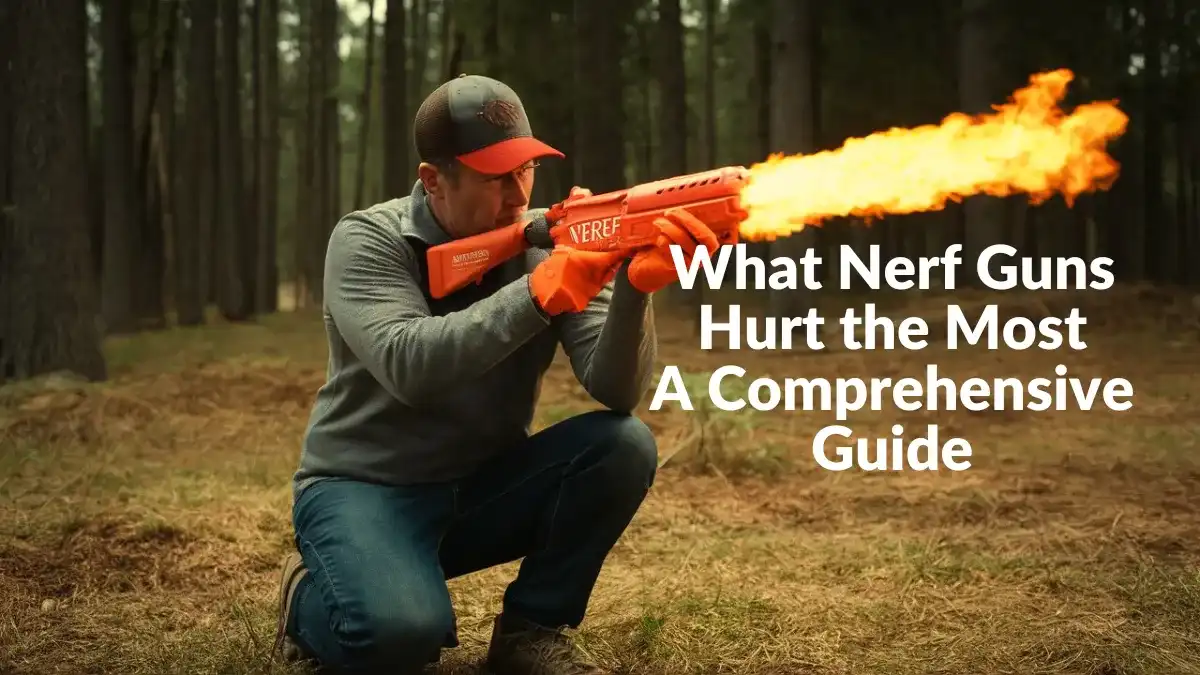 What Nerf Guns Hurt the Most
